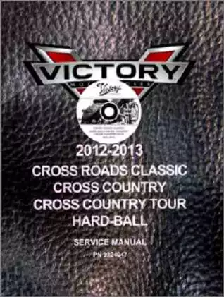 2012-2013 Polaris Victory Cross Roads Classic, Cross Country, Cross Country Tour, Hard-Ball service manual