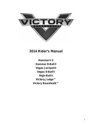 2014 Victory Hammer S, 8-Ball, Vegas Jackpot, Vegas 8-Ball, High-Ball, Victory Judge, Victory Boardwalk rider´s manual Preview image 1