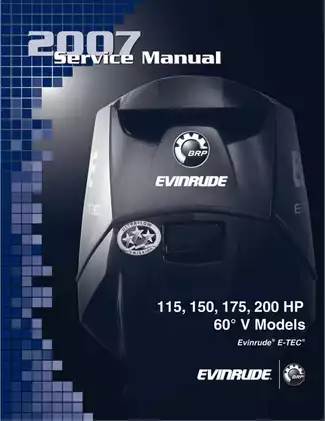 2007 Evinrude E-TEC 115 hp, 150 hp, 175 hp, 200 hp outboard motor service manual
