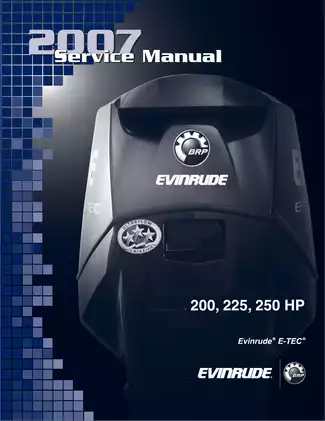2007 Evinrude 200 hp, 225 hp, 250 hp outboard motor service manual