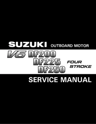 Suzuki DF200, DF225, DF250 V6 four stroke outboard motor service manual Preview image 1