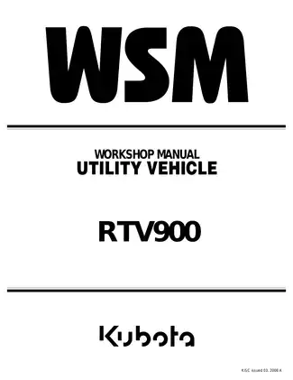 2004-2010 Kubota RTV 900 UTV workshop manual